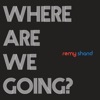 Where Are We Going? - Single