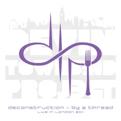 Deconstruction - By a Thread (Live in London 2011) - Devin Townsend Project