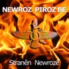 Stranên Newrozê (Newroz Piroz Be)