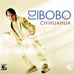 Chihuahua - Single - Dj Bobo