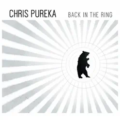 Back in the Ring - Chris Pureka Back in the Ring - Chris Pureka