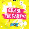 Stream & download Crash the Party (Extended Mix)