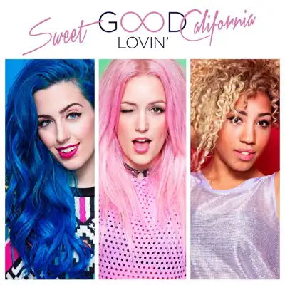 Good Lovin' - Single - Sweet California
