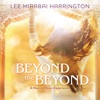 Beyond the Beyond: A Mantra Music Experience
