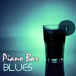 Piano Bar Blues - Romantic Pianobar Music, Smooth Jazz Piano Chillout Club Background Songs by Piano Bar Music Specialists & Pianobar album reviews, ratings, credits
