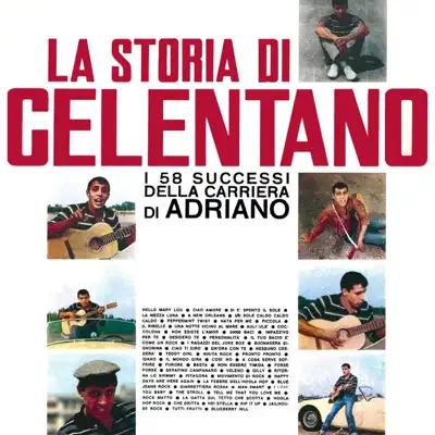 La Storia di Celentano - I 58 Successi della carriera di Adriano - Adriano Celentano
