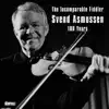 Stream & download The Incomparable Fiddler - Svend Asmussen 100 Years