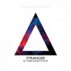 Stranger - EP album lyrics, reviews, download