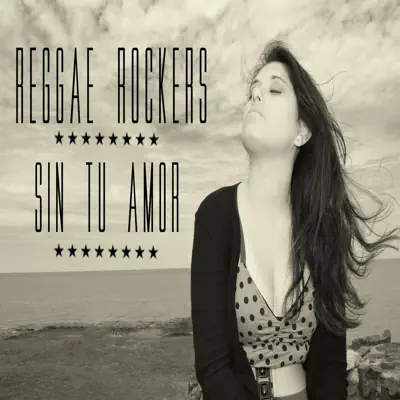 Sin Tu Amor (Original) - Single - Reggae Rockers