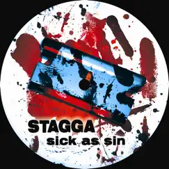 Sick As Sin - Single by Stagga album reviews, ratings, credits
