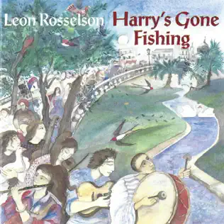 baixar álbum Leon Rosselson - Harrys Gone Fishing