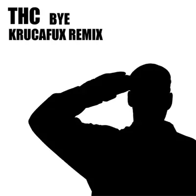 Bye - Single - THC
