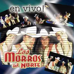 En Vivo! - Los Morros del Norte En Vivo! - Los Morros del Norte