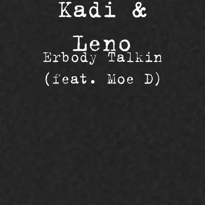 Erbody Talkin' (feat. Moe D) - Single - Leño