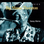 Big Mama Thornton - Rock Me Baby