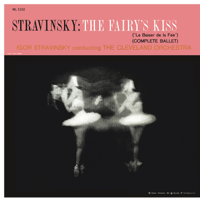 Igor Stravinsky & Cleveland Orchestra - Stravinsky: The Fairy's Kiss artwork