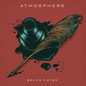 Salma Hayek - Atmosphere