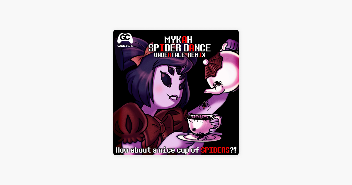 Spider Dance Undertale Remix Single By Gamechops Mykah On Apple Music - undertale goodbye remix roblox id