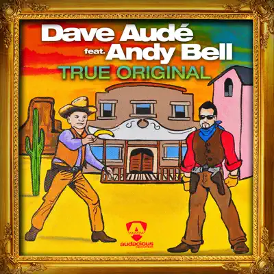 True Original (feat. Andy Bell) - Andy Bell True Original (feat. Andy Bell) - Andy Bell