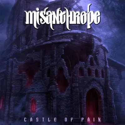 Castle of Pain - Misanthrope Castle of Pain - Misanthrope