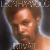 Leon Haywood - The Streets Will Love You to Death