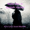 Rainy Day In Spanish Harlem ジャケット写真