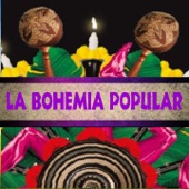 La Bohemia Popular artwork