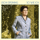 So wie ich - Uschi Brüning