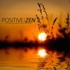 Positive Zen – Zen Meditation Music & Oriental Sounds for Positive Thinking and Vital Energy