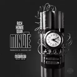 Minute (feat. Cassius Jay) - Single - Rich Homie Quan Minute (feat. Cassius Jay) - Single - Rich Homie Quan