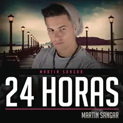 24 Horas - Single - Martín Sangar 24 Horas - Single - Martín Sangar