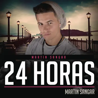 24 Horas - Single - Martín Sangar