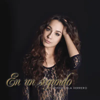 En un Segundo - Daniela Herrero