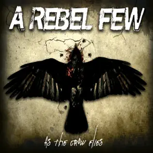 Album herunterladen A Rebel Few - As The Crow Flies