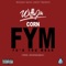 FYM (feat. Corn) [Fuck You Mean] - Willie Joe lyrics