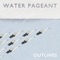 Pollen - Water Pageant lyrics