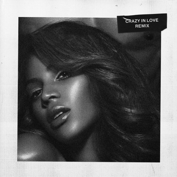 Beyoncé - Crazy in Love (Remix)
