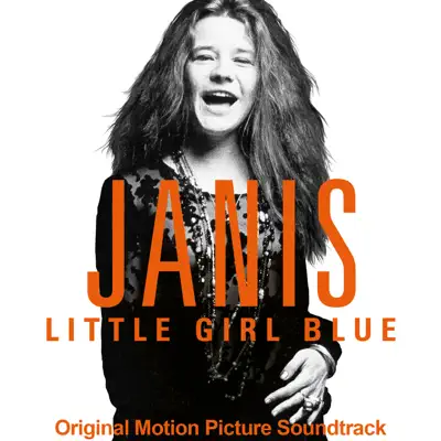 Janis: Little Girl Blue (Original Motion Picture Soundtrack) - Janis Joplin Janis: Little Girl Blue (Original Motion Picture Soundtrack) - Janis Joplin