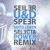 Seiler und Speer - Soits Leben (Selecta Power Remix) artwork