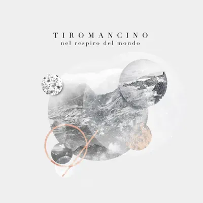 Nel respiro del mondo - Tiromancino Nel respiro del mondo - Tiromancino