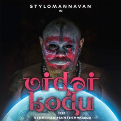 Stylomannavan - Vidai Kodu (feat. Santesh & Sehnthan)