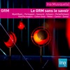 Archives GRM - Le GRM sans le savoir