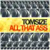 All That Ass - Single album lyrics, reviews, download