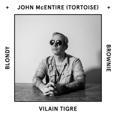 Vilain Tigre (feat. John McEntire & Tortoise) - Single
