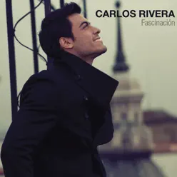 Fascinación - Single - Carlos Rivera
