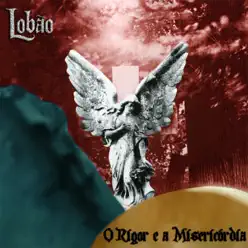 O Rigor e a Misericordia - Lobão O Rigor e a Misericordia - Lobão