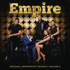 Empire (Original Soundtrack) [Season 2] [Deluxe] Vol. 2 - Empire Cast