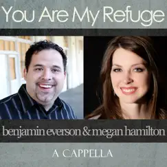 You Are My Refuge - Single by Megan Hamilton & Benjamin Everson album reviews, ratings, credits