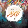 Muito Axé, Vol. 2 (Ao Vivo)