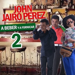 John Jairo Perez - El Pájaro Loco